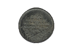 Dieses bekam man w&auml;hrend des I. Weltkrieges nach dem Motto: "Gold gab ich f&uuml;r Eisen!"(Vorderseite)
